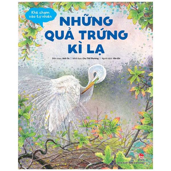 Khẽ Chạm Vào Tự Nhiên – Những Quả Trứng Kì Lạ