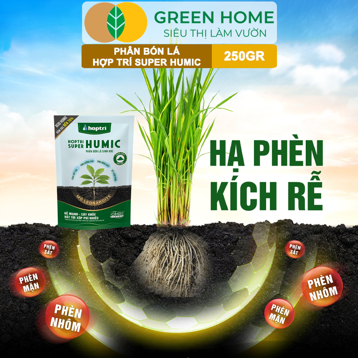 Phân Bón Lá Hợp Trí Super Humic GreenHome, Gói 250gr, Rễ Mạnh, Cây Khỏe, Đất Tơi Xốp, Phì Nhiêu
