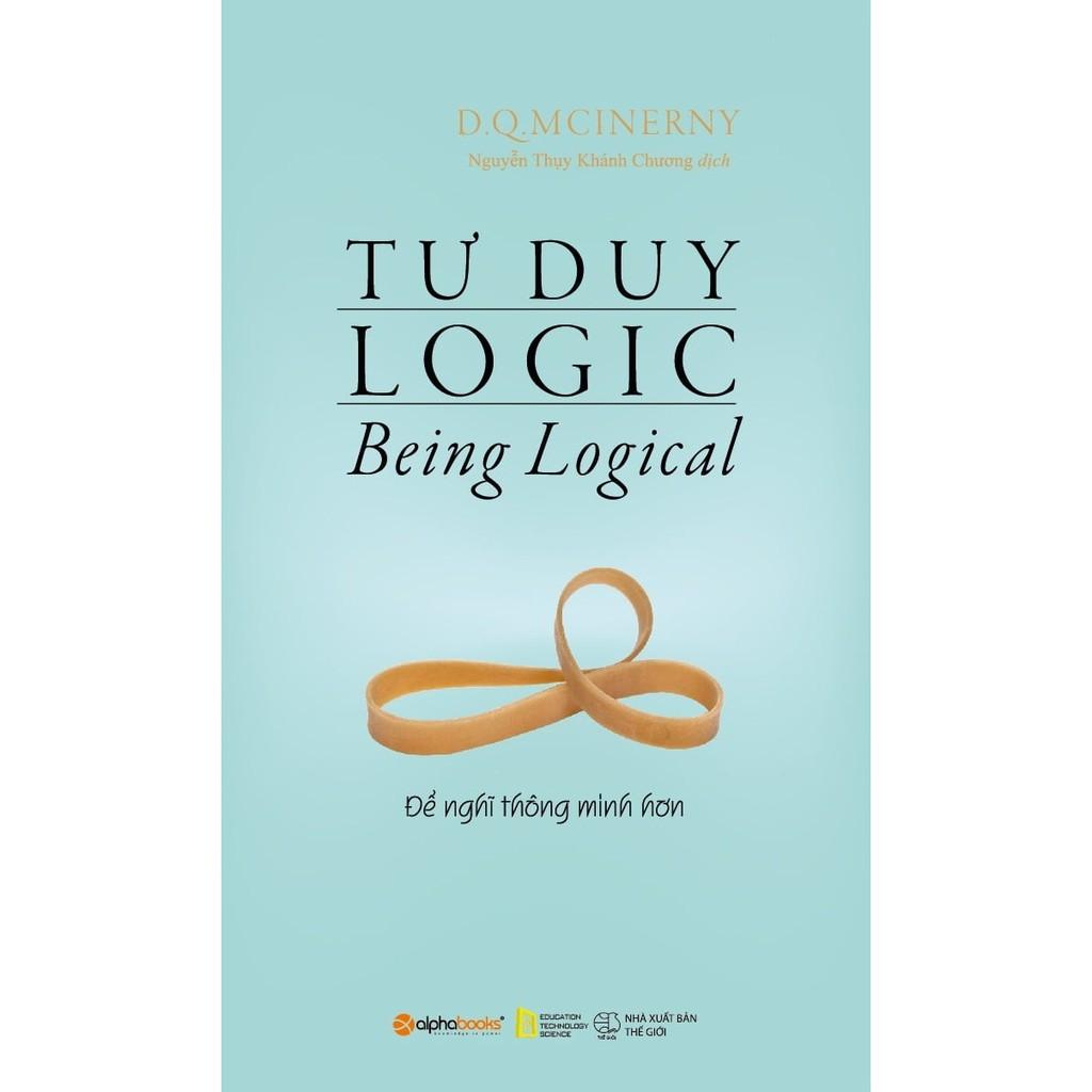 Tư Duy Logic (Being Logical) - Để nghĩ thông minh hơn - Tái bản mới nhất - Bản Quyền
