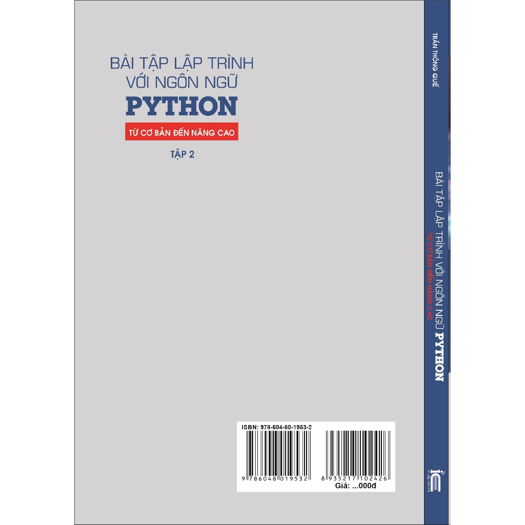 Sách Bài tập lập trình với ngôn ngữ PYTHON - từ cơ bản đến nâng cao ( tập 2) XBTT
