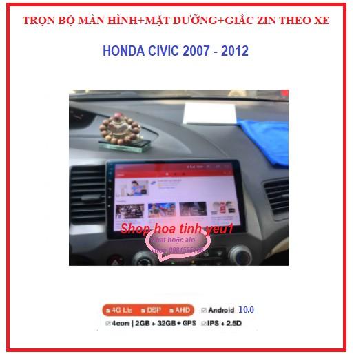 Trọn bộ MÀN HÌNH ANDROID cùng mặt dưỡng và giắc zin THEO XE HONDA CIVIC đời 2007-2012, Màn ô tô 10IN