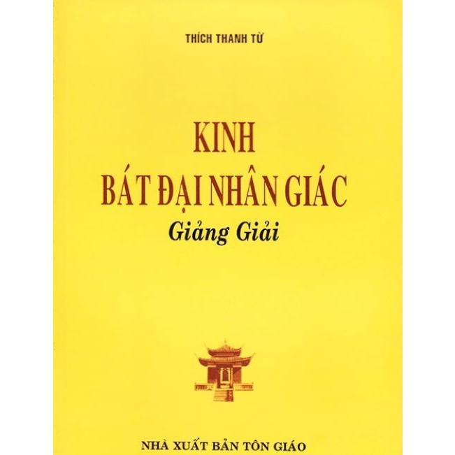 Sách - Kinh Bát Đại Nhân Giác Giảng Giải - Thích Thanh Từ - Tổ In Ấn Kinh Phật