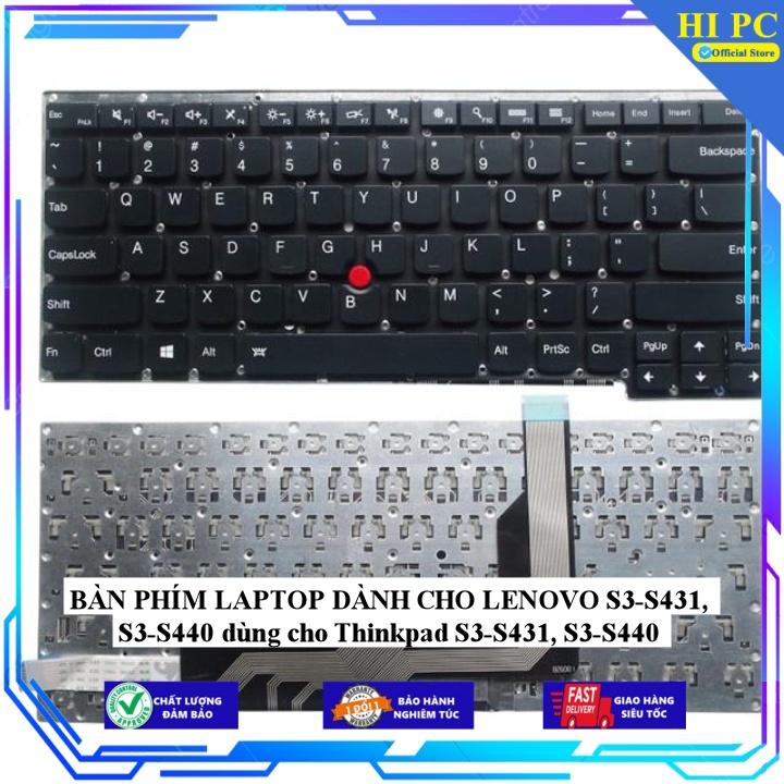 BÀN PHÍM LAPTOP DÀNH CHO LENOVO S3-S431 S3-S440 dùng cho Thinkpad S3-S431 S3-S440 - Hàng Nhập Khẩu