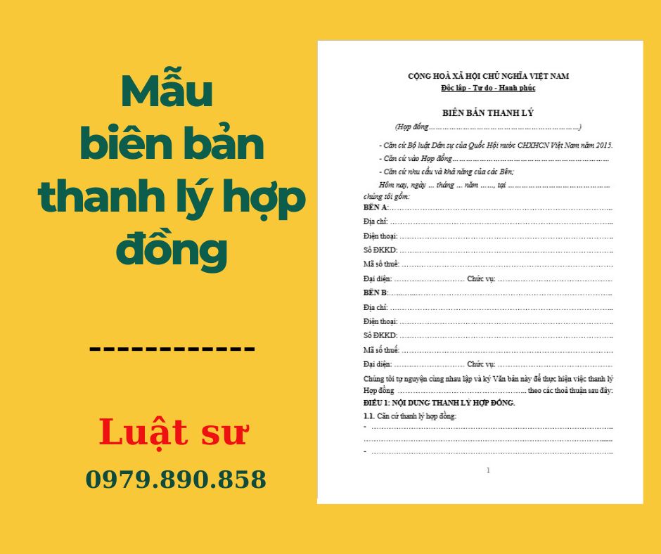 Mẫu biên bản thanh lý hợp đồng + bản hướng dẫn chi tiết của Luật sư