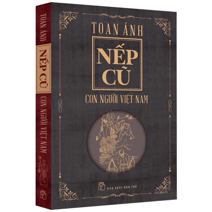 (Bộ 4 Cuốn) NẾP CŨ (gồm: Con Người Việt Nam - Hội Hè Đình Đám - Làng Xóm Việt Nam - Tín Ngưỡng Việt Nam) - Toan Ánh - (bìa mềm)