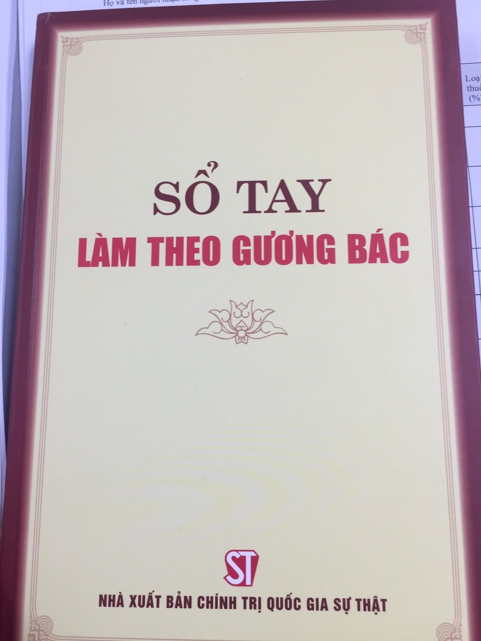 Sách Sổ Tay Làm Theo Gương Bác - NXB Chính Trị Quốc Gia Sự Thật