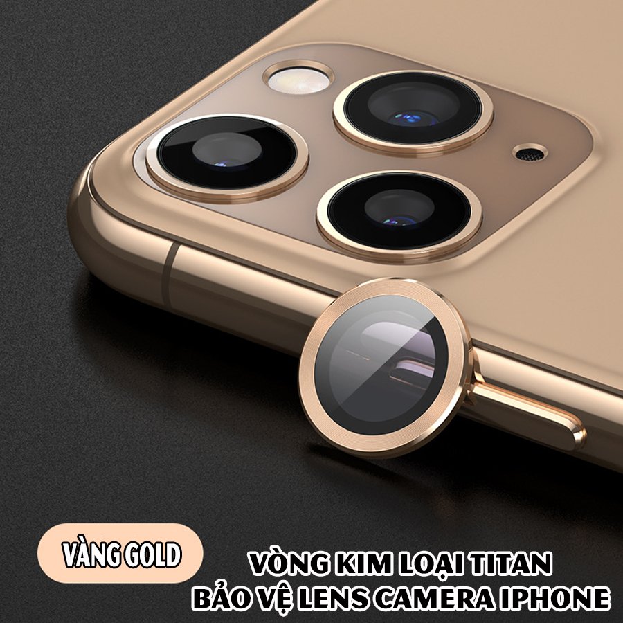 Tặng hộp đựng lens cao cấp - Vòng kim loại titan bảo vệ lens camera dành cho các dòng iphone 11 / iphone 12 - Vàng gold