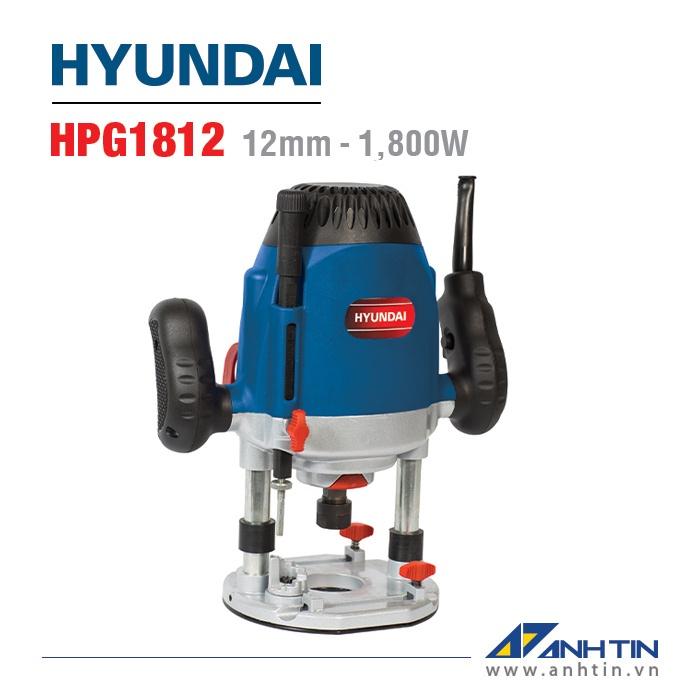 Máy phay gỗ HYUNDAI HPG1812 | Công suất 1.800W | Chấu bóp 12mm | Phay sâu đến 60mm