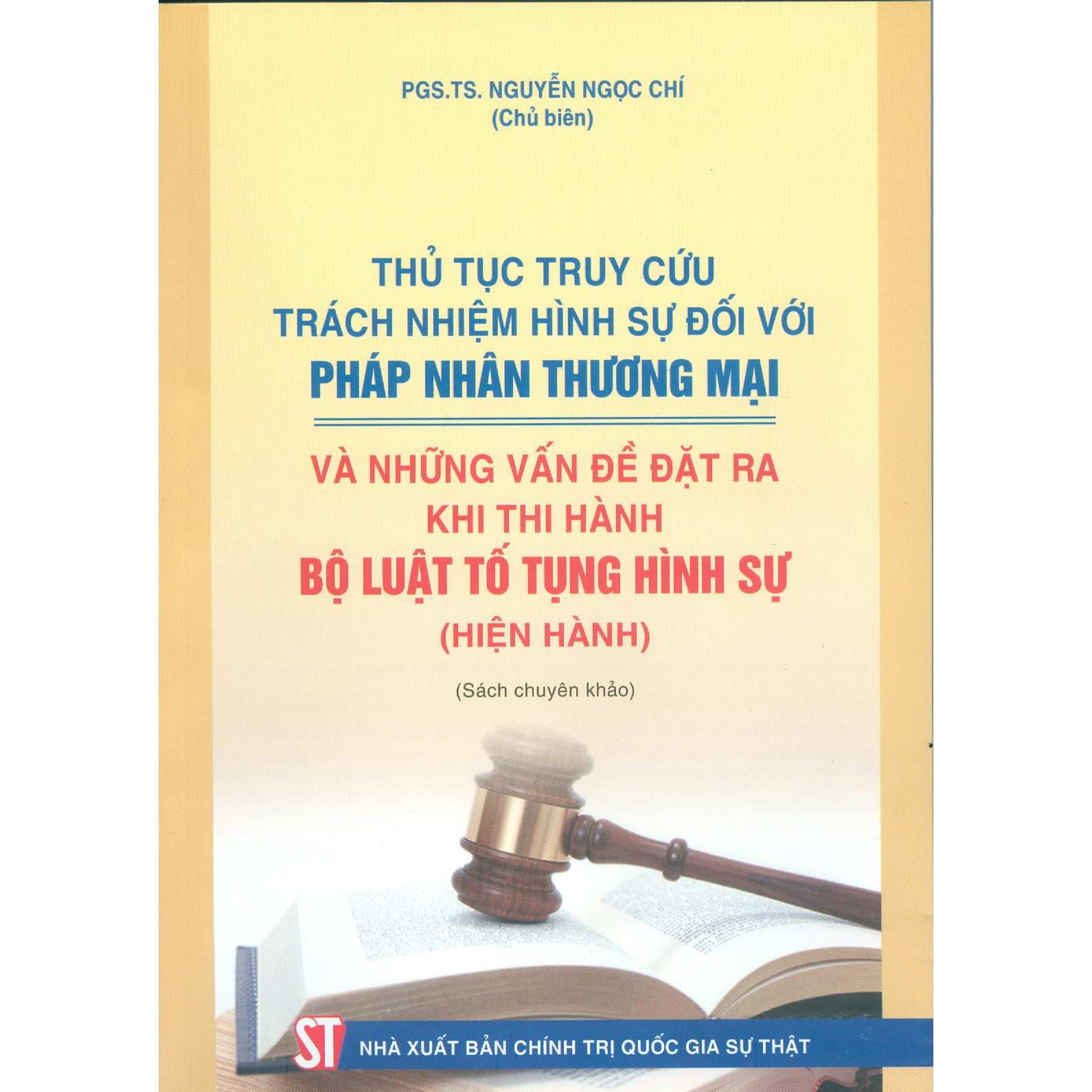 Thủ Tục Truy Cứu Trách Nhiệm Hình Sự Đối Với Pháp Nhân Thương Mại Và Những Vấn Đề Đặt Ra Khi Thi Hành Bộ Luật Tố Tụng Hình Sự ( Hiện Hành)