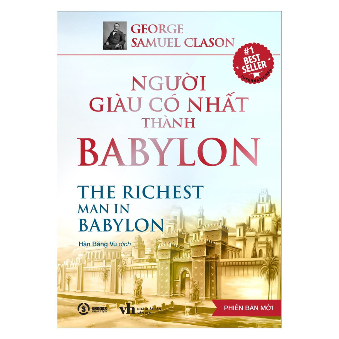 Sách - Người Giàu Có Nhất Thành Babylon (George Samuel Clason) - Tái Bản Mới Nhất 2023 - Sbooks