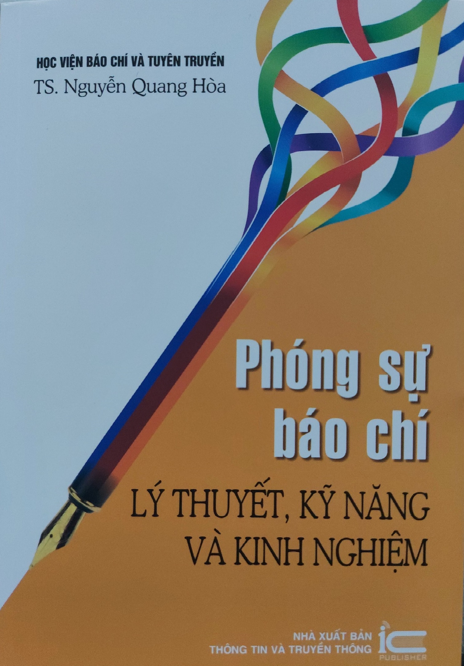 Phóng sự báo chí - Lý thuyết, kỹ năng và kinh nghiệm (tái bản lần 3)