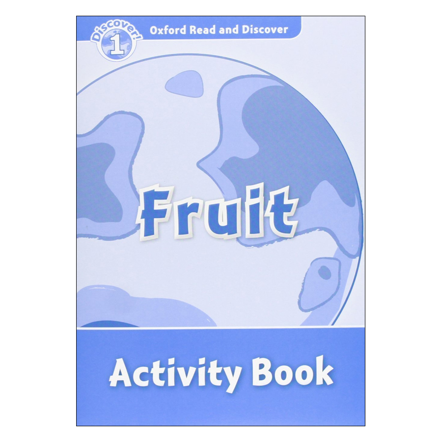 Oxford Read And Discover 1: Fruit Activity Book