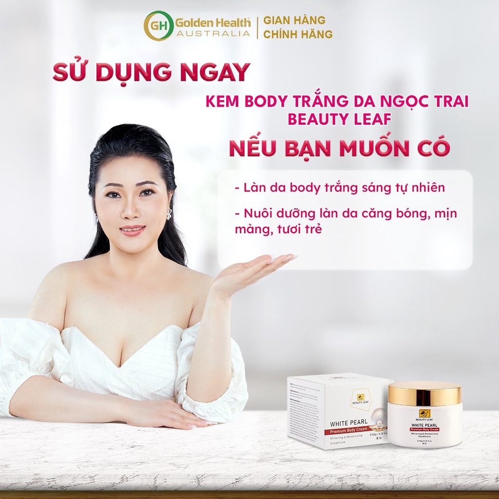 Kem Body Dưỡng Trắng Da Toàn Thân, Cấp Ẩm, Giúp Da Mềm Mịn Trắng Hồng Body Ngọc Trai Beauty Leaf 150g