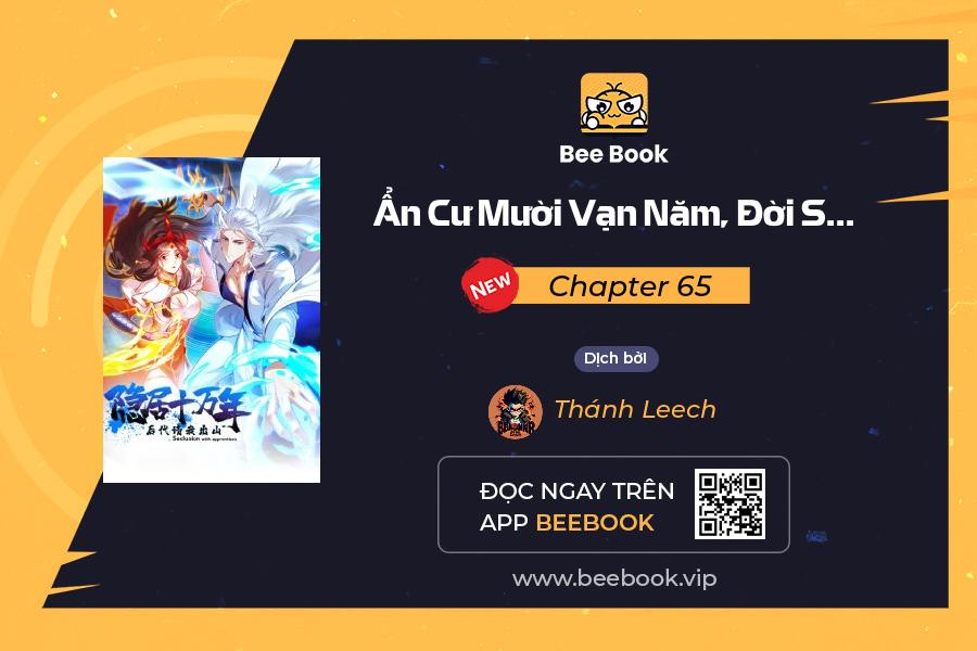 ẩn cư mười vạn năm, đời sau mời ta rời núi chapter 65 1