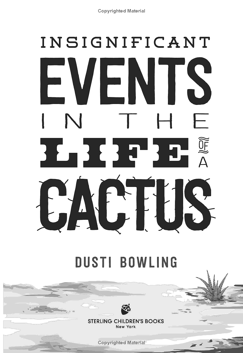 Insignificant Events In The Life Of A Cactus - Book 1