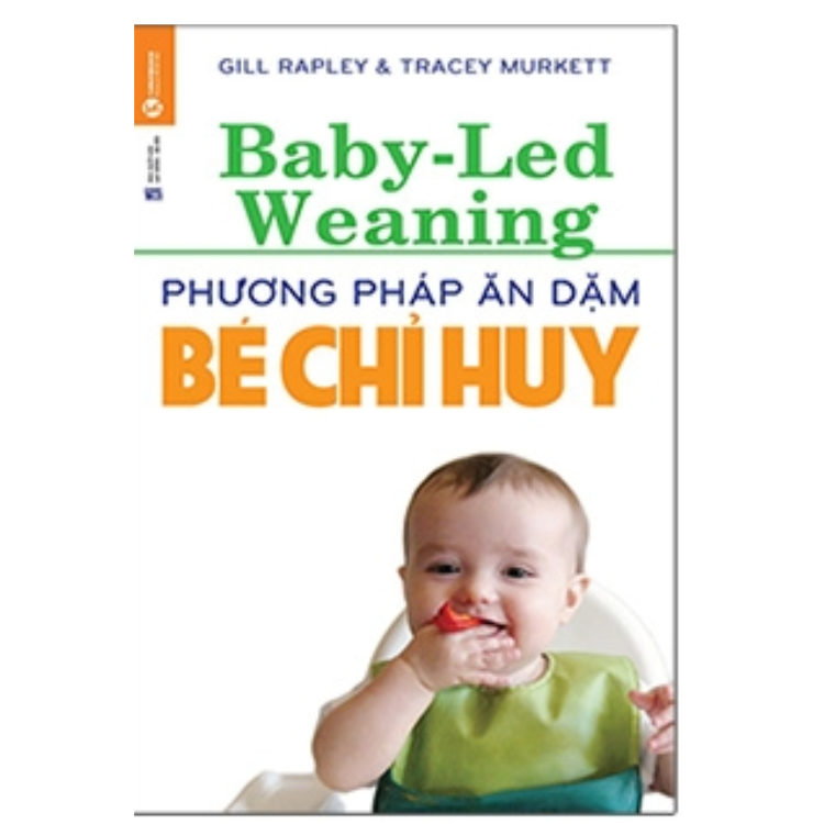Combo Phương Pháp Ăn Dặm Bé Chỉ Huy (Baby Led-Weaning) (Tái Bản) + Ăn Dặm Kiểu Nhật (Tái Bản 2018)
