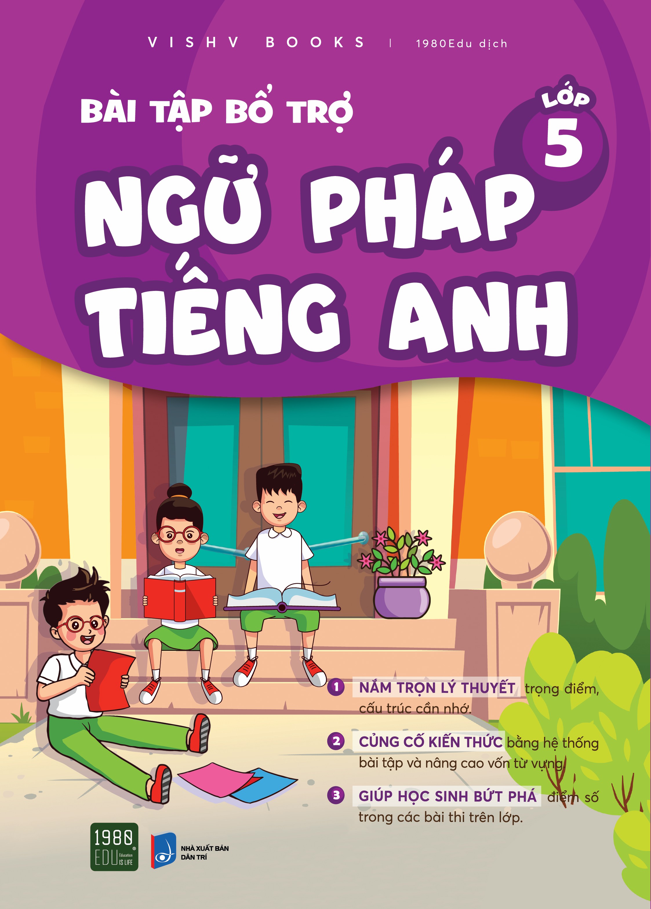 Bài tập bổ trợ ngữ pháp tiếng anh lớp 5 - VISHV Books