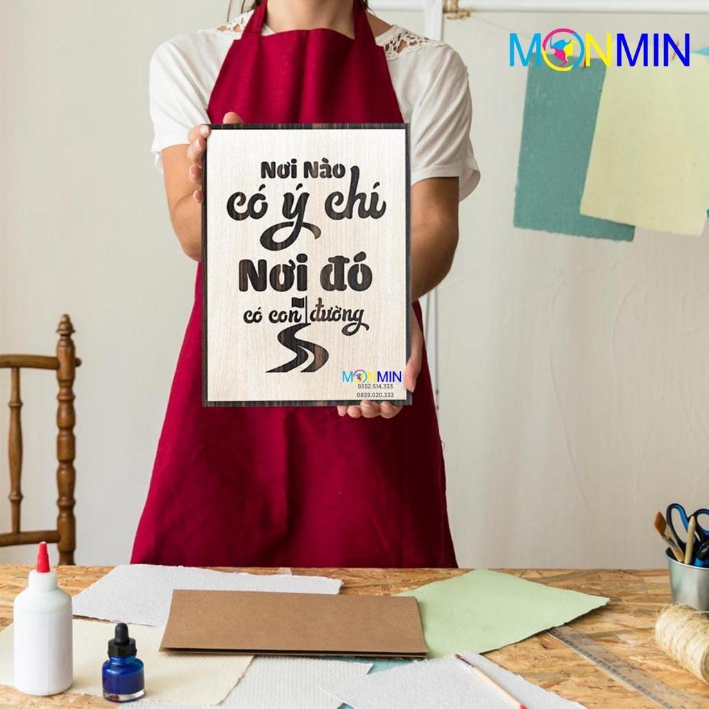 Tranh gỗ slogan tạo động lực Monmin M027 - Nơi nào có ý chí nơi đó có con đường