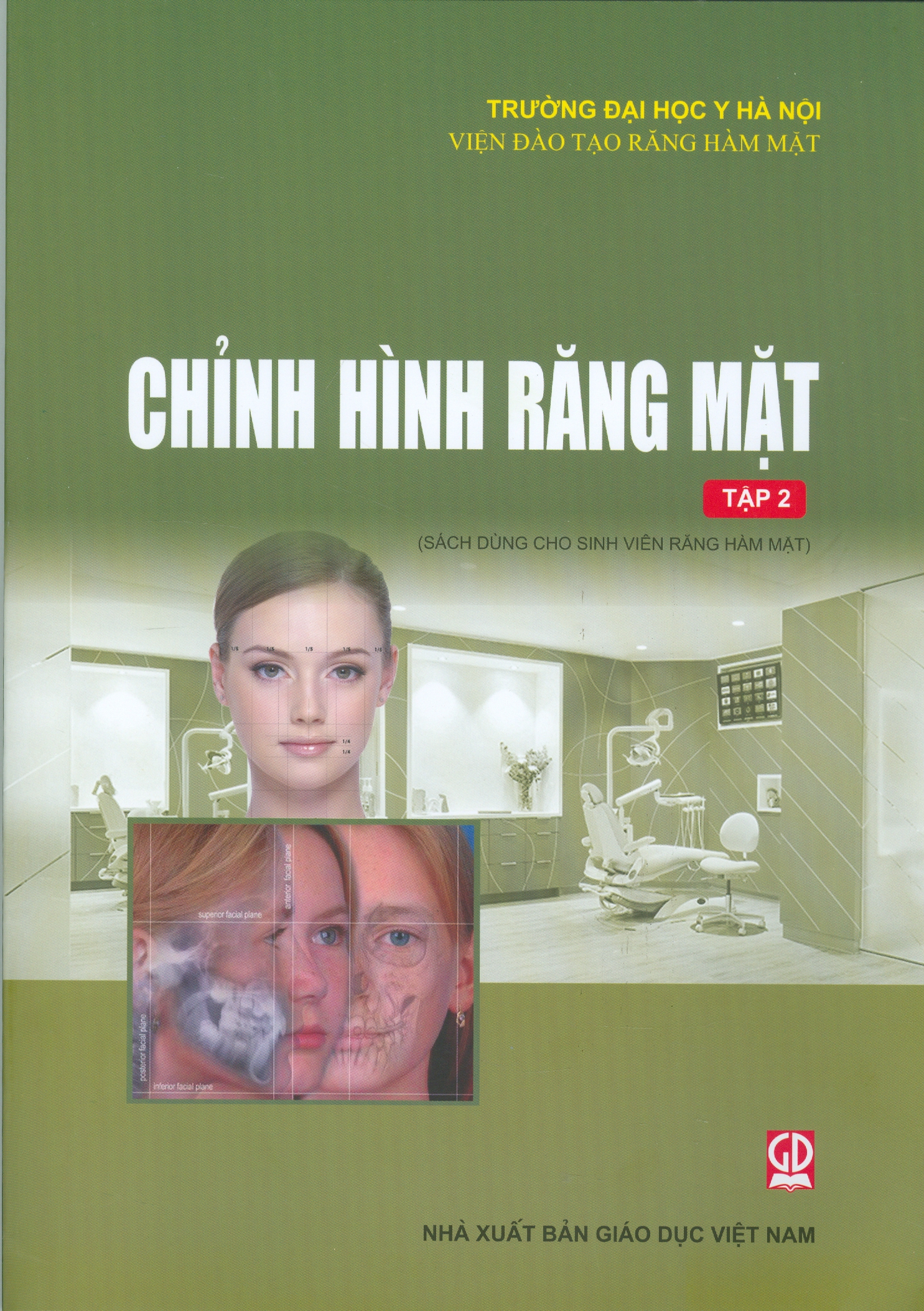 Chỉnh Hình Răng Mặt - Tập 2 (Dùng cho sinh viên Răng Hàm Mặt)