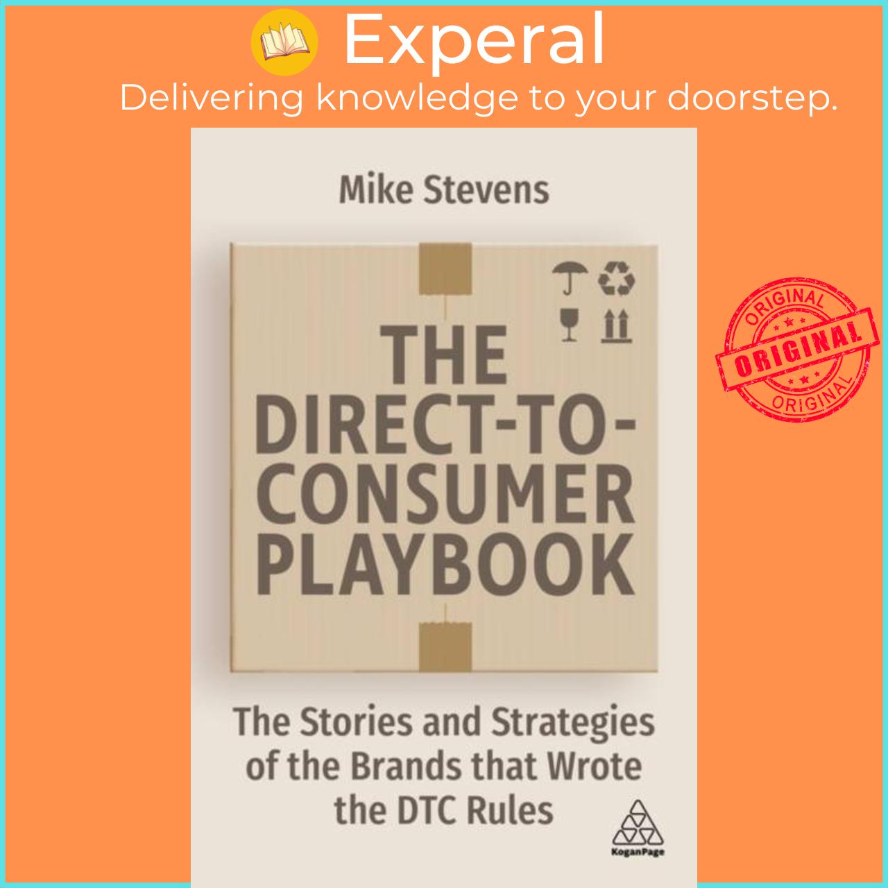 Sách - The Direct to Consumer Playbook - The Stories and Strategies of the Brand by Mike Stevens (UK edition, paperback)