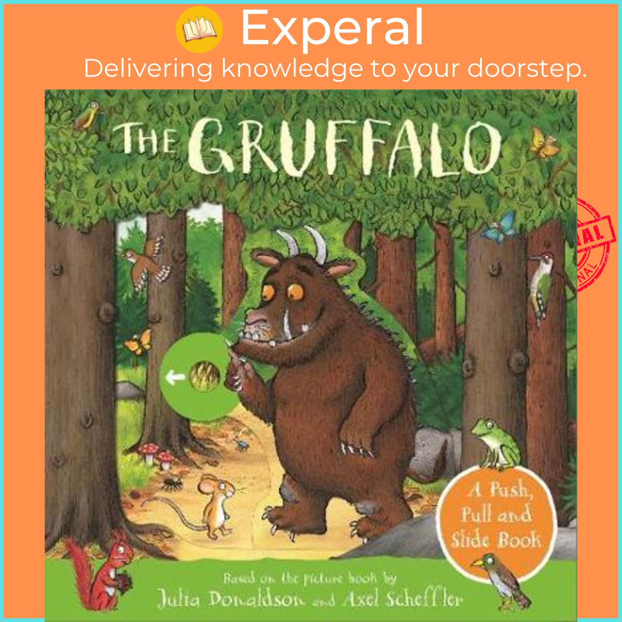 Sách - The Gruffalo: A Push, Pull and Slide Book by Julia Donaldson Axel Scheffler