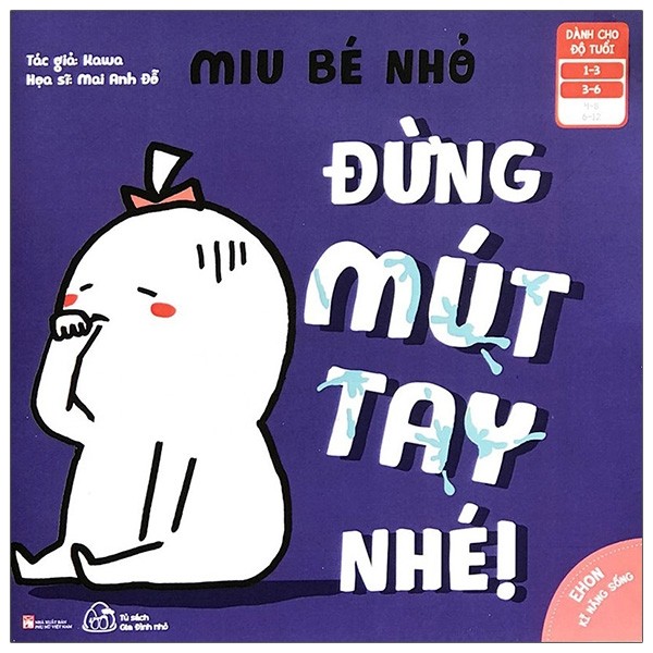 Ehon Kĩ Năng Sống - Miu Bé Nhỏ - Đừng Mút Tay Nhé