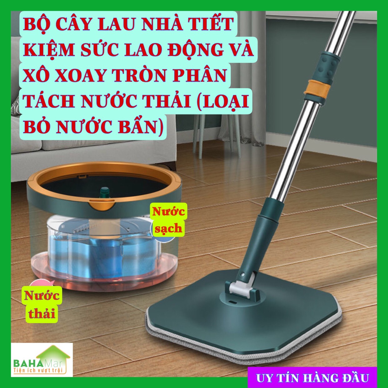 BỘ CÂY LAU NHÀ TIẾT KIỆM SỨC LAO ĐỘNG VÀ XÔ XOAY TRÒN PHÂN TÁCH NƯỚC THẢI  "BAHAMAR" Nước sạch giặt giẻ lau và xoáy loại bỏ nước bẩn ra chậu ngoài một cách tách biệt luôn