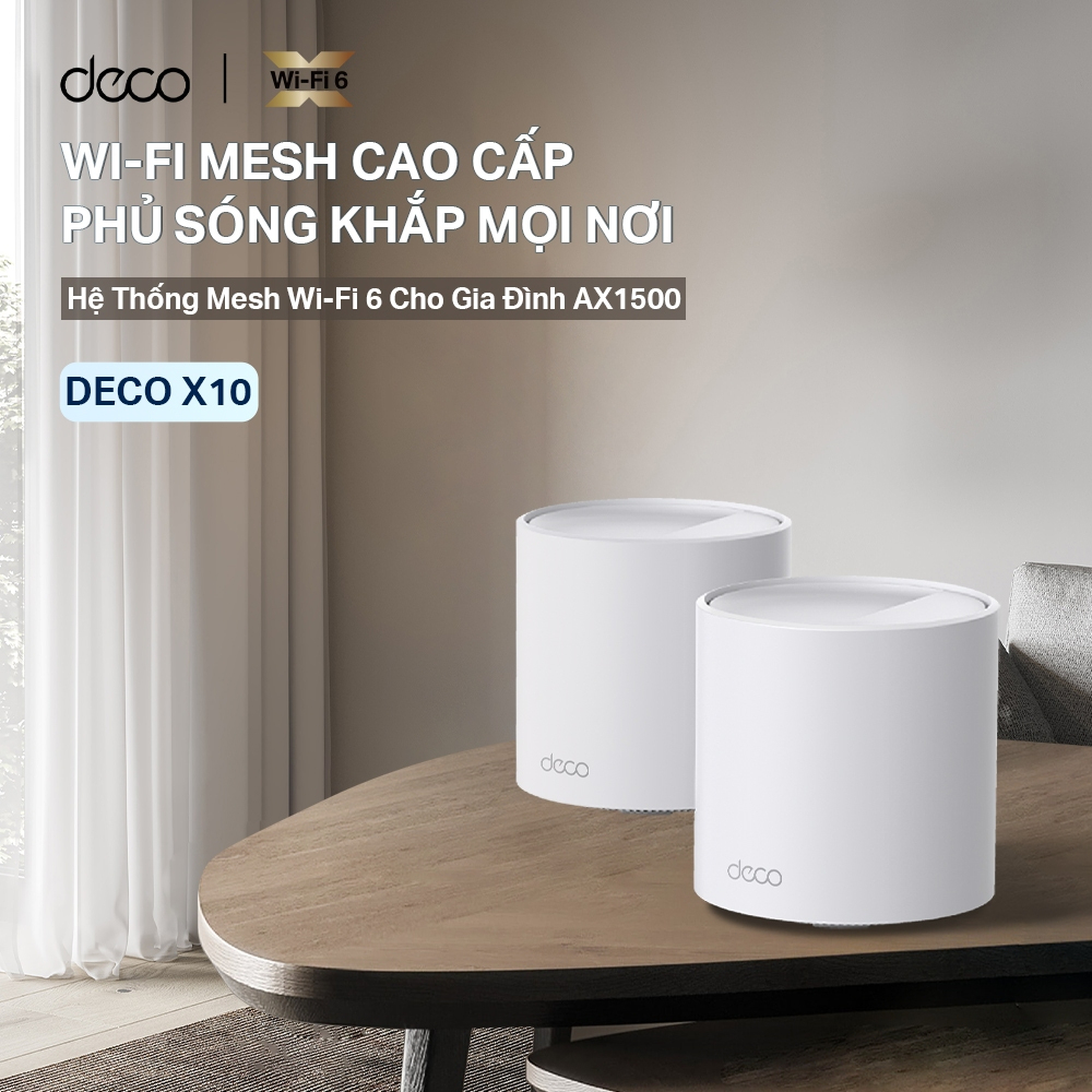 Bộ Phát Wifi Mesh TP-Link Deco X10 Chuẩn Wifi 6 AX 1500Mbps - HÀNG CHÍNH HÃNG