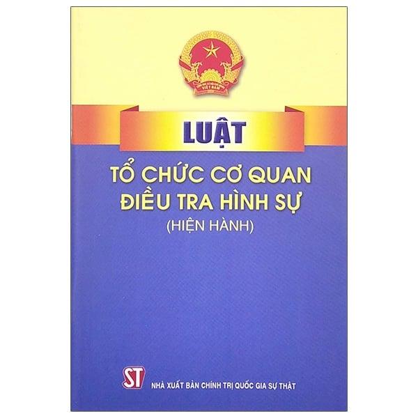 Luật Tổ Chức Cơ Quan Điều Tra Hình Sự (Hiện Hành)