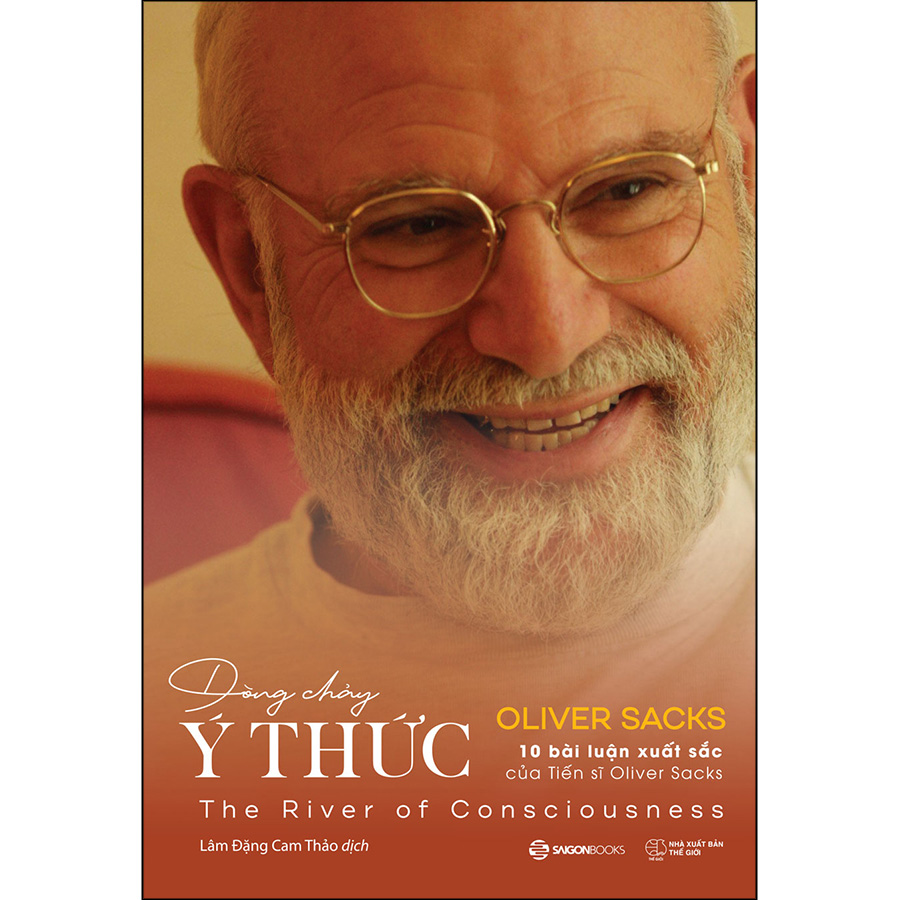 Dòng Chảy Ý Thức (10 Bài Luận Xuất Sắc Của Tiến Sĩ Oliver Sacks)