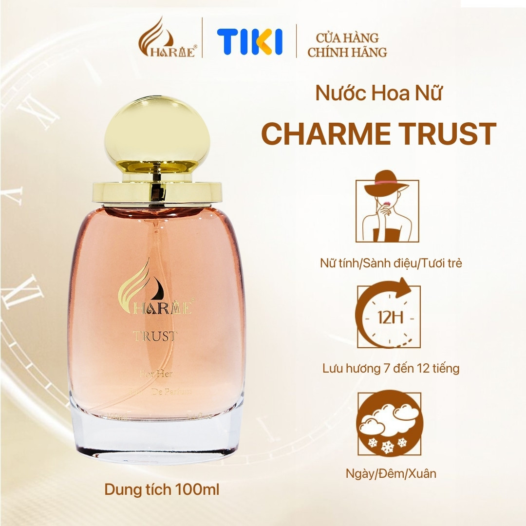 Nước hoa nữ CHARME TRUST 100ml Mùi Hương Hoa Cỏ Trái Cây, Tươi Mát, Trang Nhã, Lưu Hương Lâu Chính Hãng