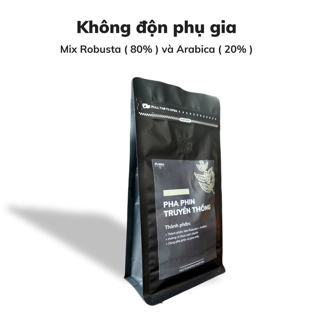 Cà phê rang xay PHA PHIN TRUYỀN THỐNG 250g cafe nguyên chất hương vị đậm đà hậu ngọt không gánh gắt - Big Dream Coffee