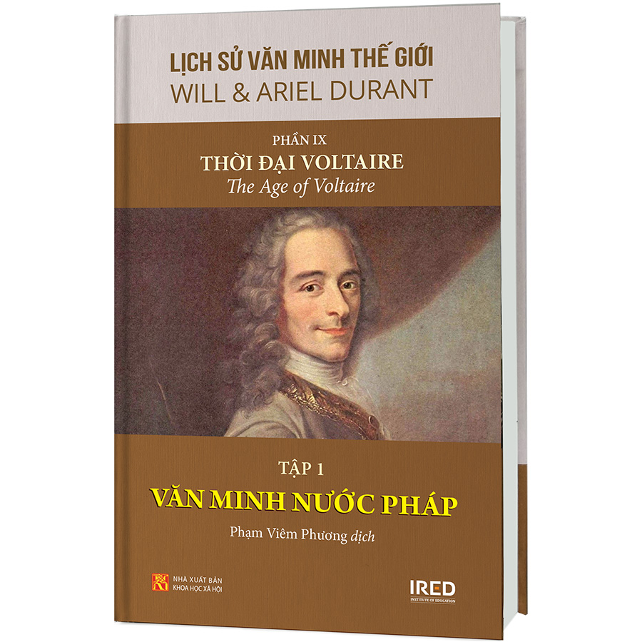 Phần 9 : Thời Đại Voltaire - Tập 1: Văn Minh Nước Pháp - Bộ Sách: Lịch Sử Văn Minh Thế Giới