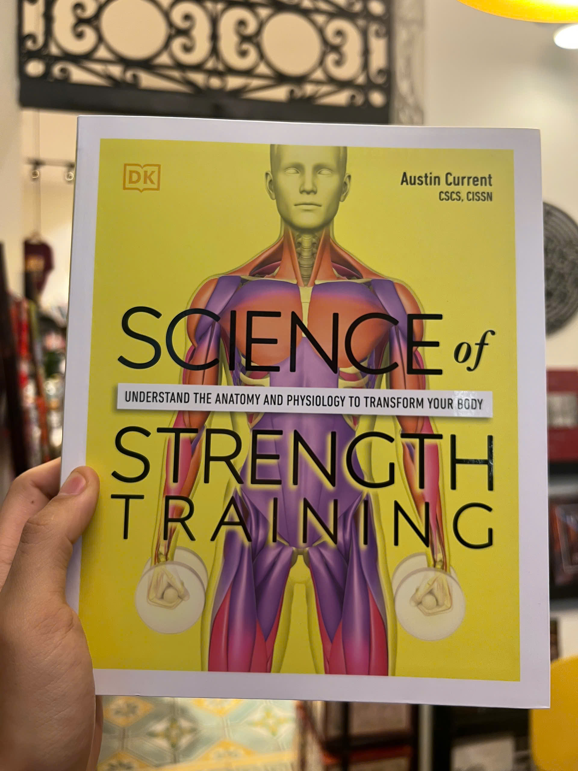 Sách - Science of Strength Training: Understand the Anatomy and Physiology to Transform Your Body