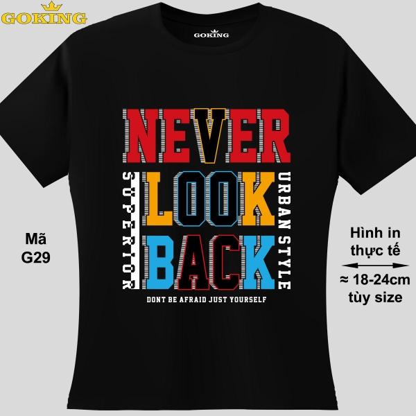 NEVER LOOK BACK, mã G29. Hãy tỏa sáng như kim cương, qua chiếc áo thun Goking siêu hot cho nam nữ trẻ em, áo phông cặp đôi, gia đình, đội nhóm