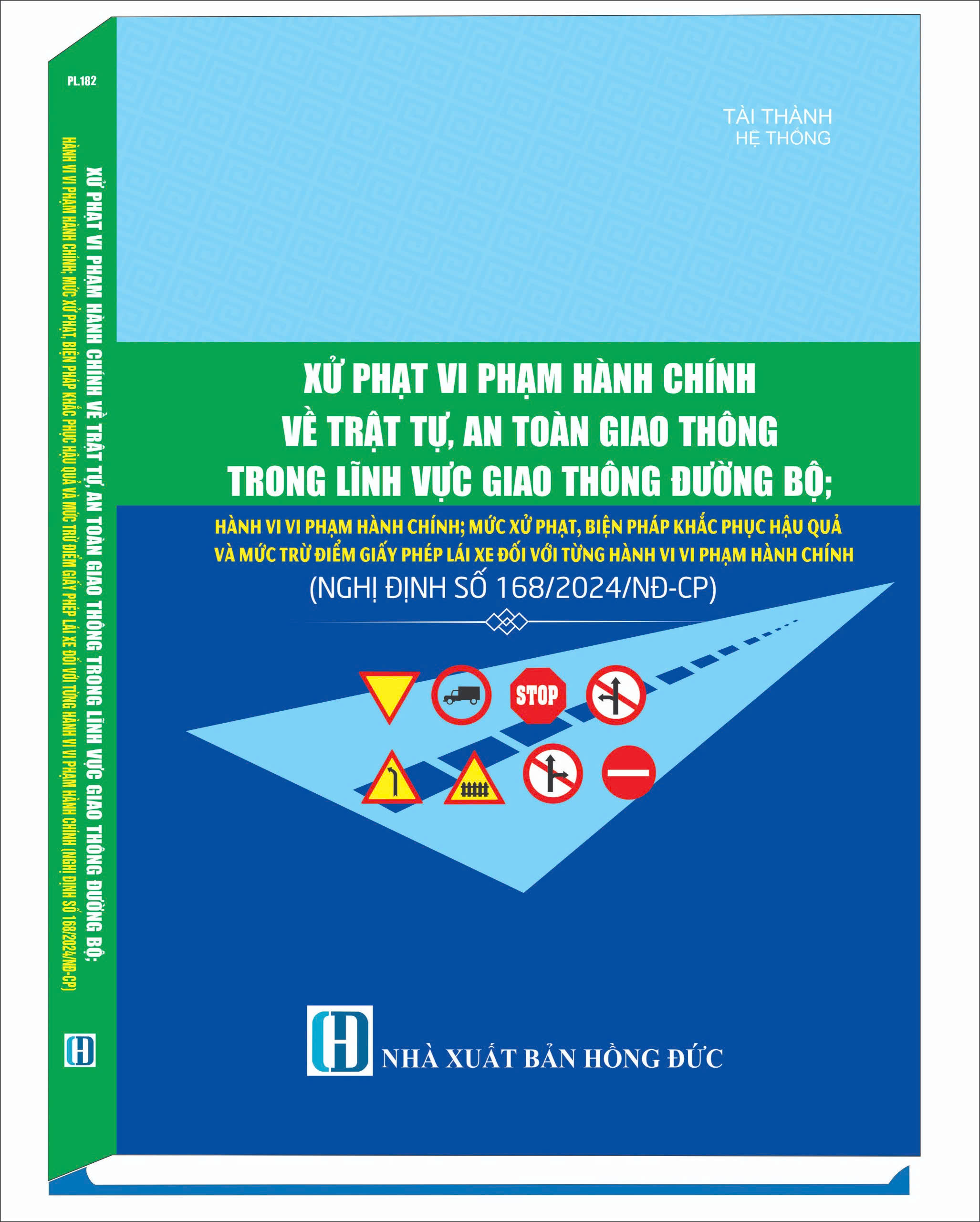 Xử phạt vi phạm hành chính về trật tự, an toàn giao thông trong lĩnh vực giao thông đường bộ