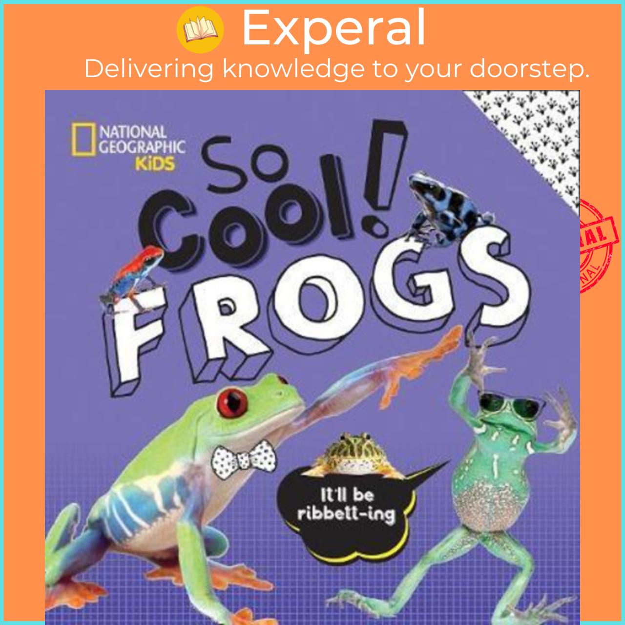 Sách - So Cool: Frogs by National Geographic Kids