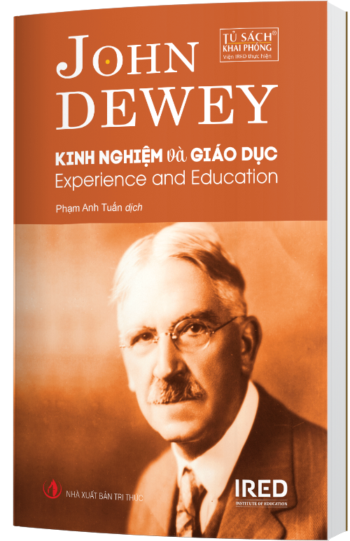 Kinh Nghiệm Và Giáo Dục (Experience And Education) - John Dewey - IRED Books