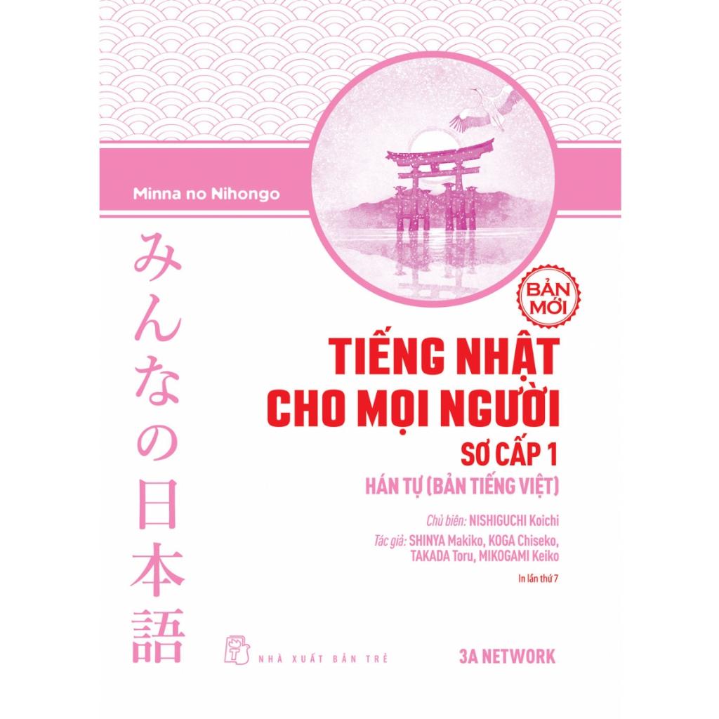 Tiếng Nhật Cho Mọi Người Sơ Cấp 1 - Hán Tự - Bản Tiếng Việt - Bản Mới  - Bản Quyền