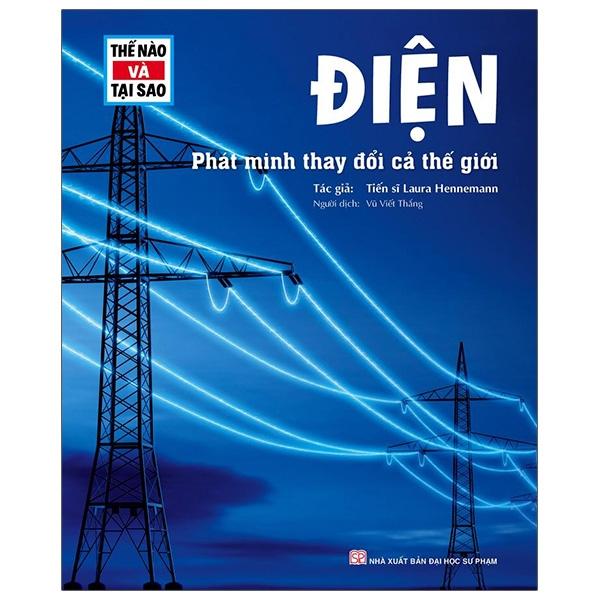 Thế Nào Và Tại Sao - Điện - Phát Minh Thay Đổi Cả Thế Giới