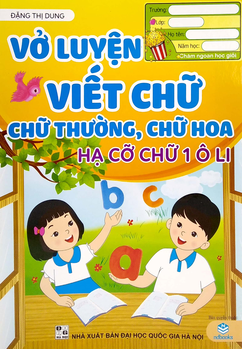 Vở Luyện Viết Chữ - Chữ Thường Chữ Hoa - Hạ Cỡ Chữ 1 Ô Li (ND)