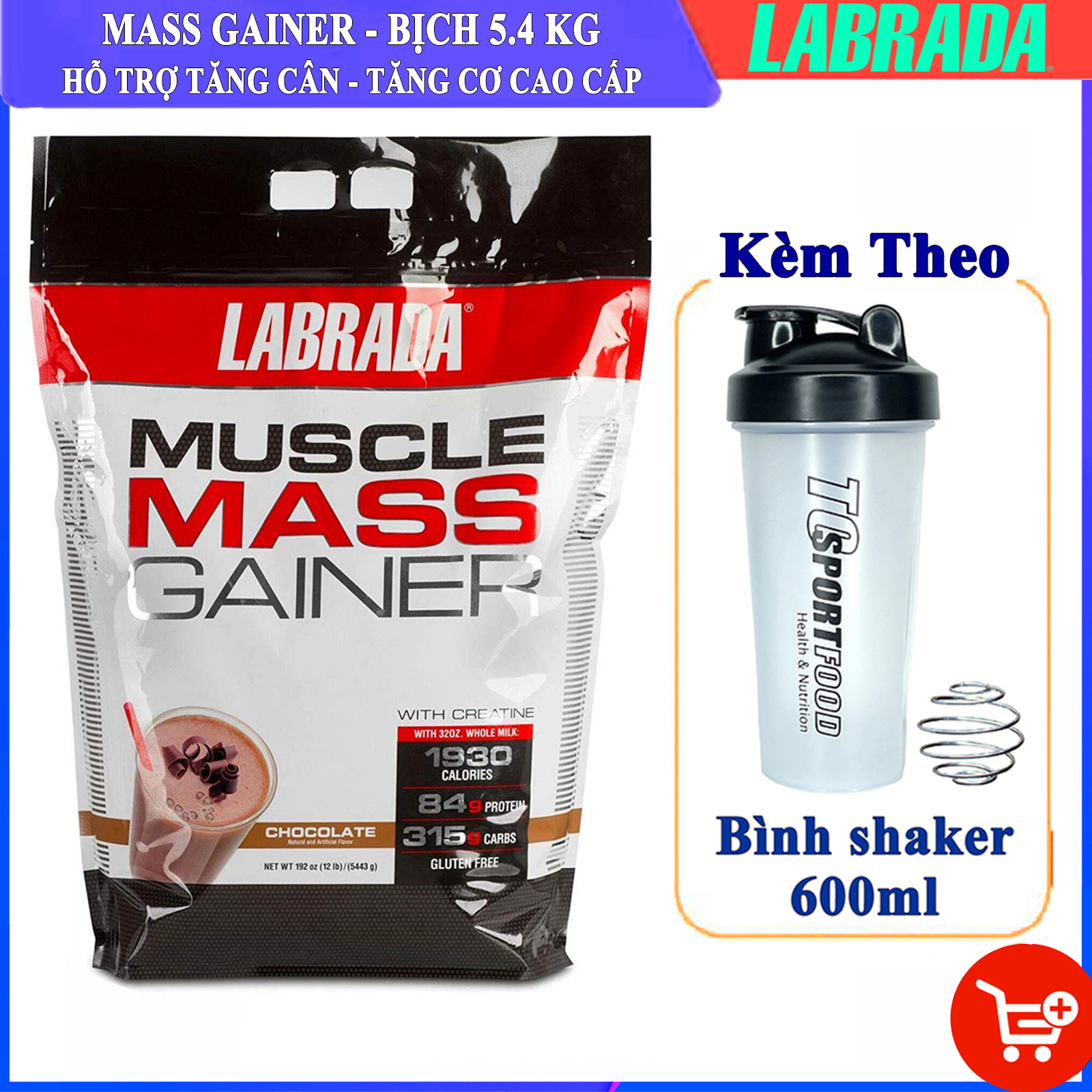 Thực phẩm hỗ trợ Tăng cân Tăng Cơ Muscle Mass Gainer 5.4 Kg của Labrada + Tặng kèm Bình lắc (Màu ngẫu nhiên) 600ml