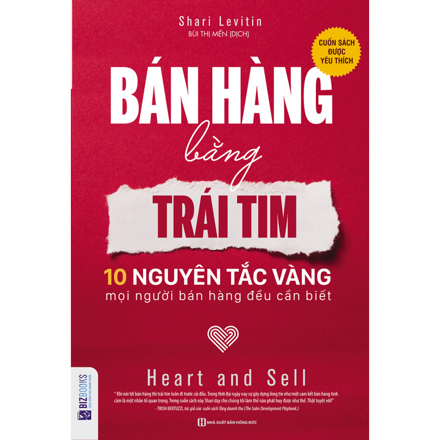 Bán Hàng Bằng Trái Tim - 10 Nguyên Tắc Vàng Mọi Người Bán Hàng Đều Cần Biết ( tặng kèm bookmark )