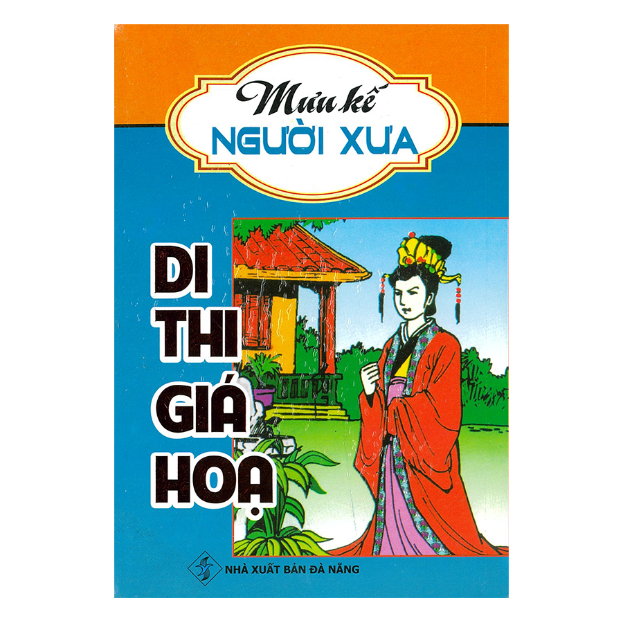 Mưu Kế Người Xưa - Di Thi Giá Họa