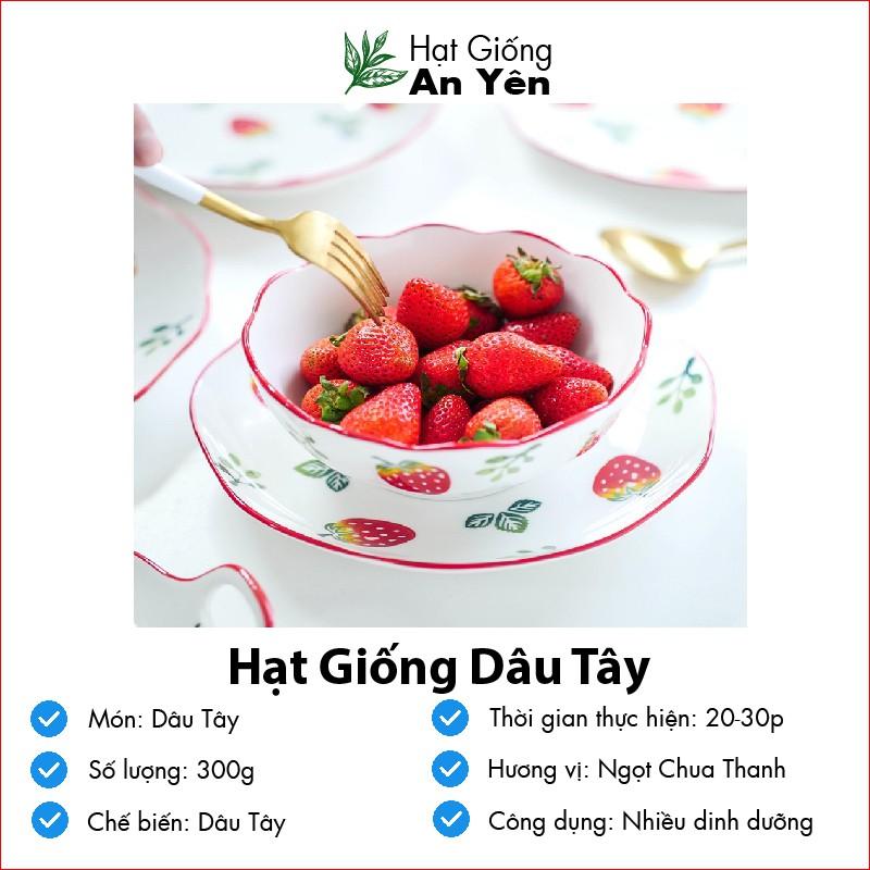 Hạt giống Dâu Tây Ngọt thu hoạch sớm, dễ trồng, nảy mầm cao, sinh trưởng khoẻ
