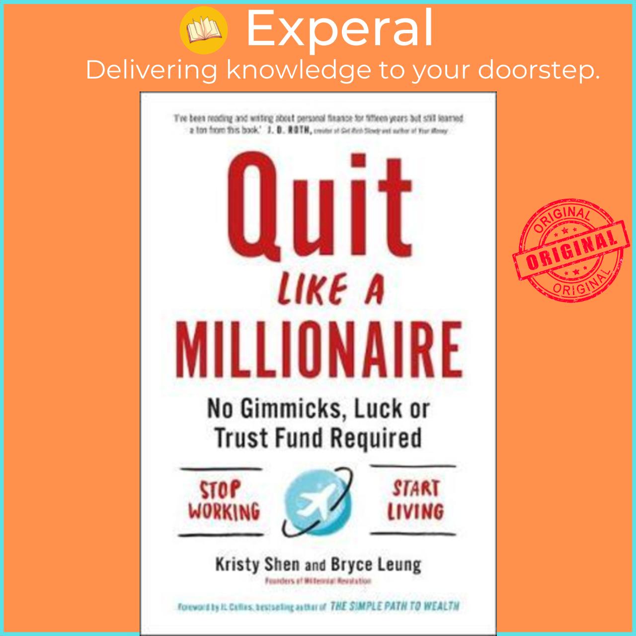 Sách - Quit Like a Millionaire : No Gimmicks, Luck, or Trust Fund Req by Bryce Leung Kristy Shen (UK edition, paperback)