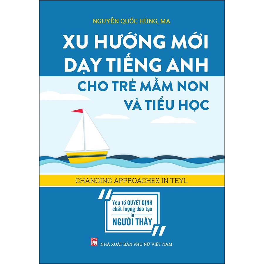 Xu Hướng Mới Dạy Tiếng Anh Cho Trẻ Mầm Non Và Tiểu Học