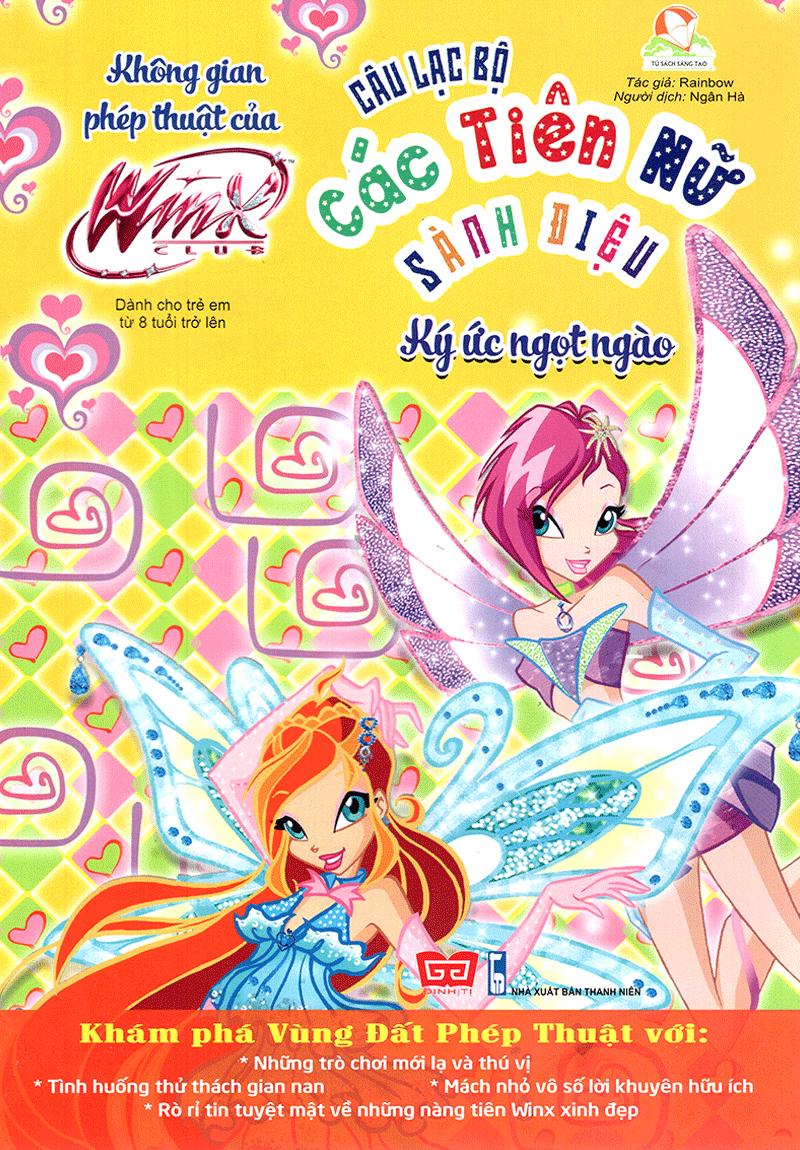 Winx Club - Câu Lạc Bộ Các Tiên Nữ Sành Điệu - Không Gian Phép Thuật Của Winx - Ký Ức Ngọt Ngào