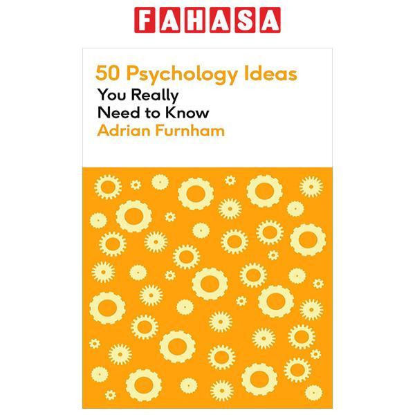 Sách ngoại văn: 50 Psychology Ideas You Really Need To Know