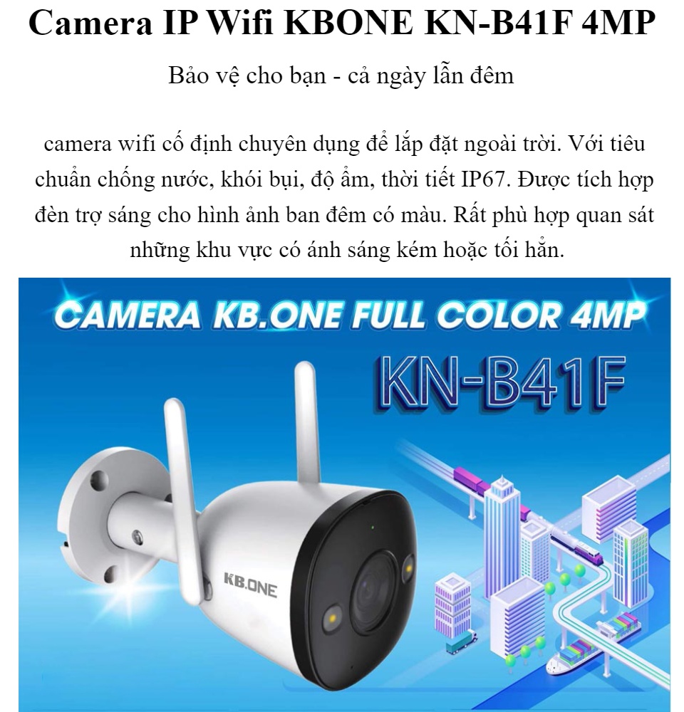 Camera IP Wifi KBvision Kbone B41F Full Color Ngoài Trời Siêu Nét 4MP 2K Chống Nước, Ban Đêm Có Màu Tích hợp Mic Thu Âm - Hàng Chính Hãng